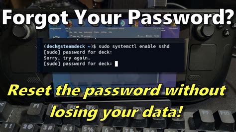 Sudo, which is the users password, is attempting to locate it. . Forgot sudo password steam deck